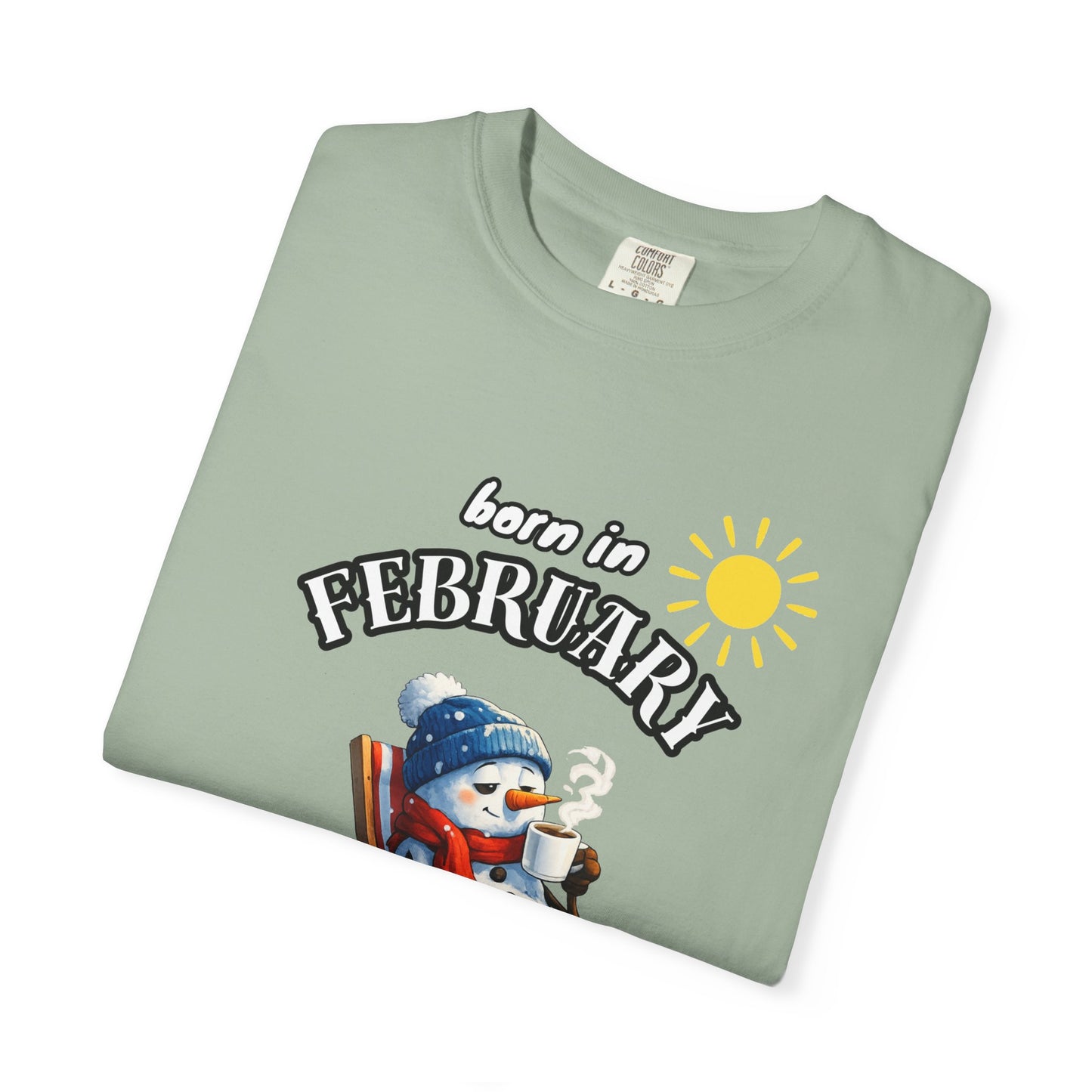 Born in February is like winter’s final boss T-shirt for Birthday