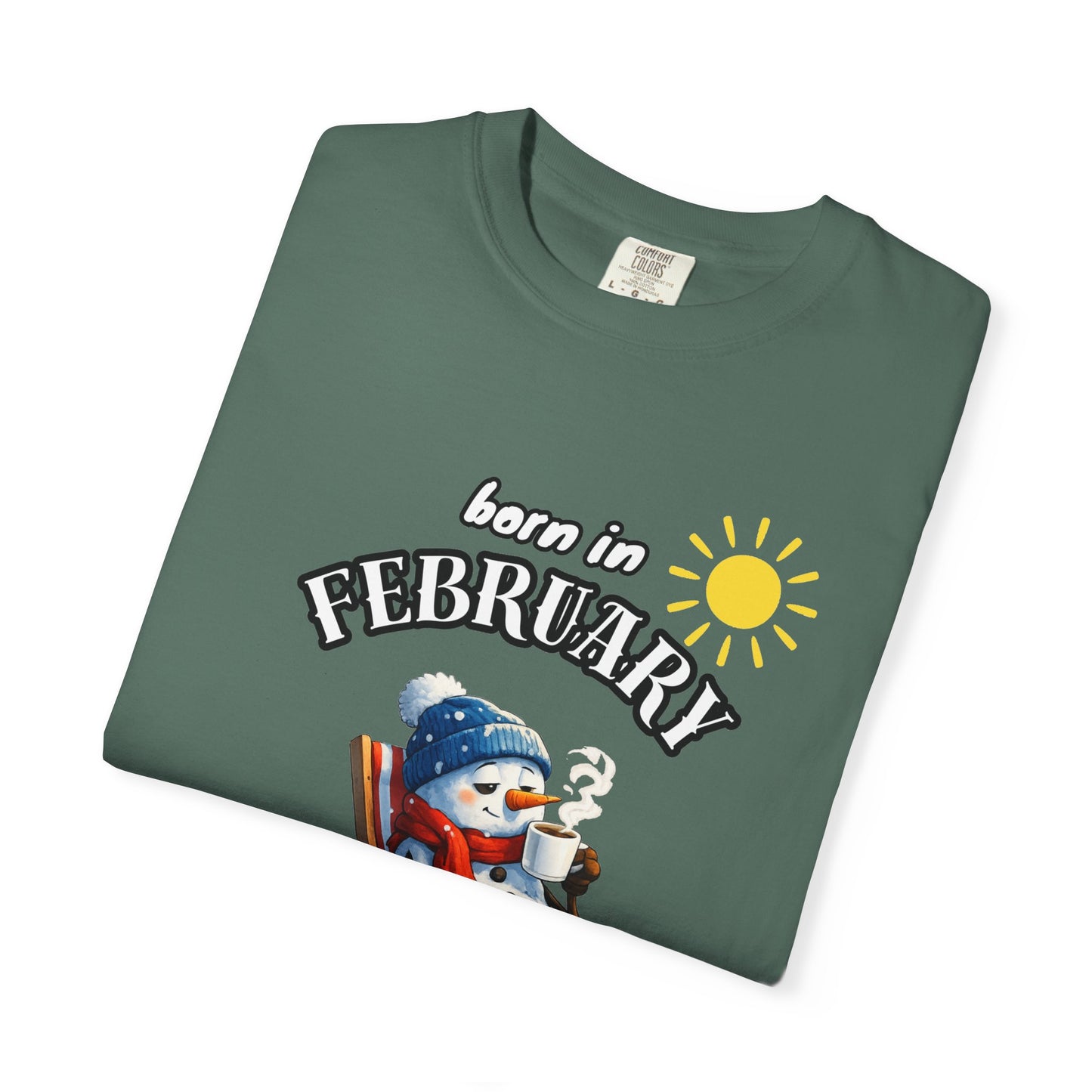Born in February is like winter’s final boss T-shirt for Birthday