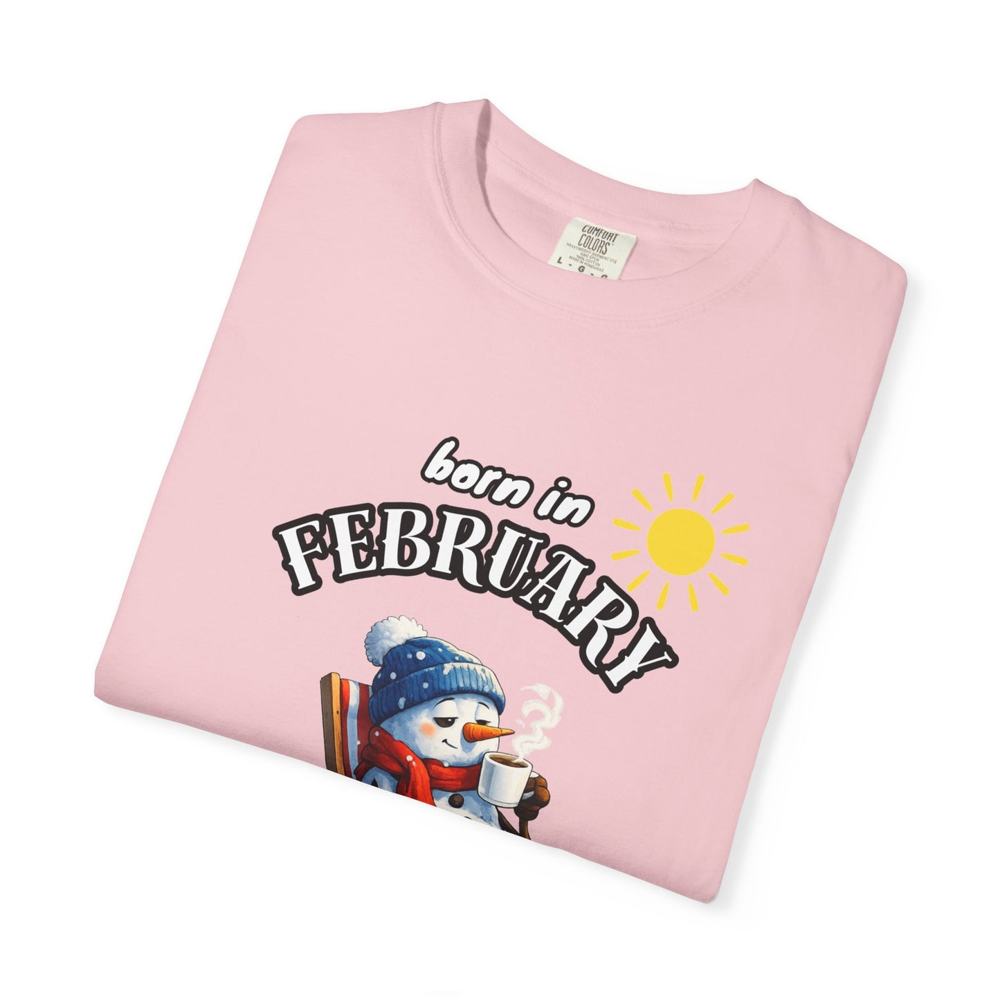 Born in February is like winter’s final boss T-shirt for Birthday