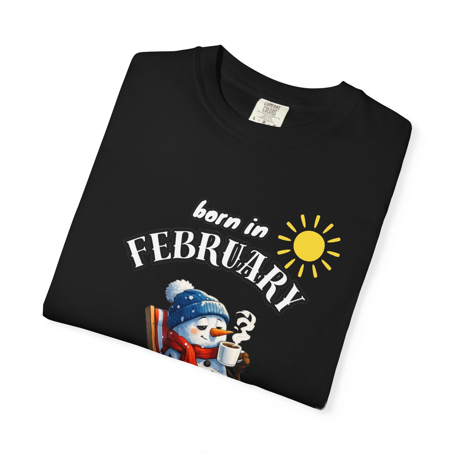 Born in February is like winter’s final boss T-shirt for Birthday