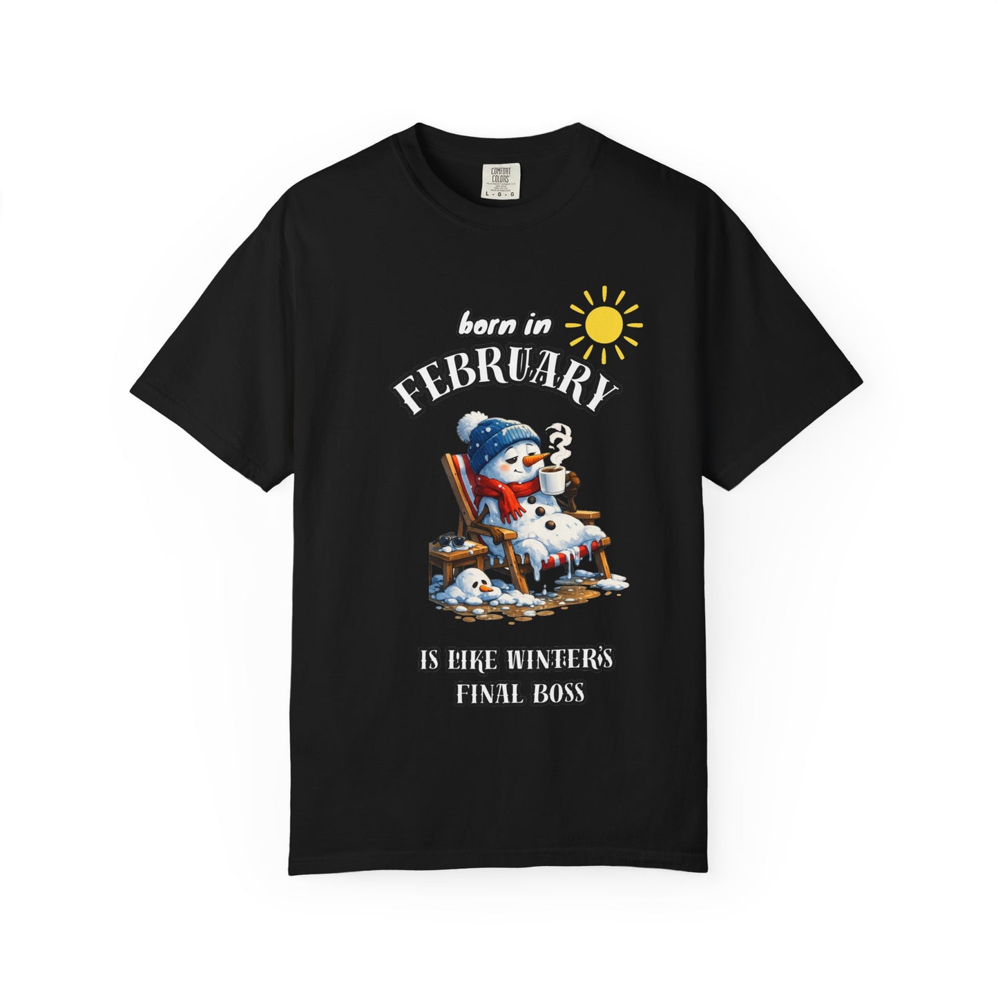 Born in February is like winter’s final boss T-shirt for Birthday